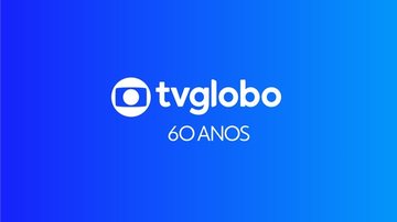 TV Globo faz programação especial para comemorar seus 60 anos - Divulgação