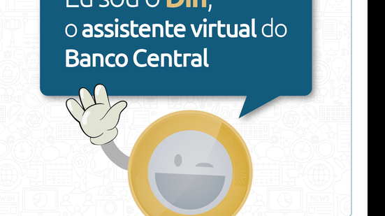 Din, o assistente virtual do Banco Central, terá recursos de Inteligência Artificial - Divulgação Banco Central