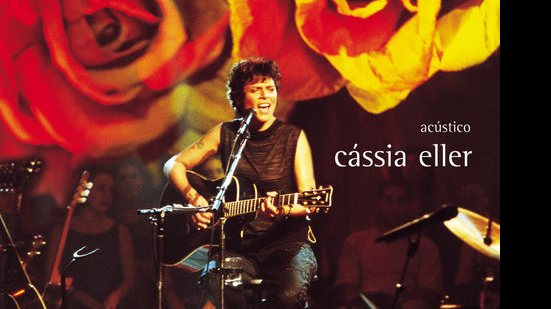 Cássia Eller vai ser homenageada em turnê com a participação de convidados cantando sucessos da cantora, que morreu em 2001 - Reprodução / disco Acústico Cássia Eller