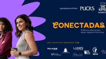 Encontro deve reunir até 300 empreendedoras para estimular a conexão entre empresas e instituições lideradas por mulheres - Foto: Divulgação
