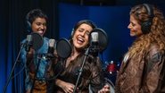 Agrado (Isadora Cruz) e Eduarda (Gabz) gravam sucesso com Lauana Prado em Coração Acelerado - Reprodução Globo/ Estevam Avellar
