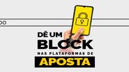 Campanha Nacional de Prevenção aos Danos das Apostas Online - Reprodução/ Ministério da Saúde