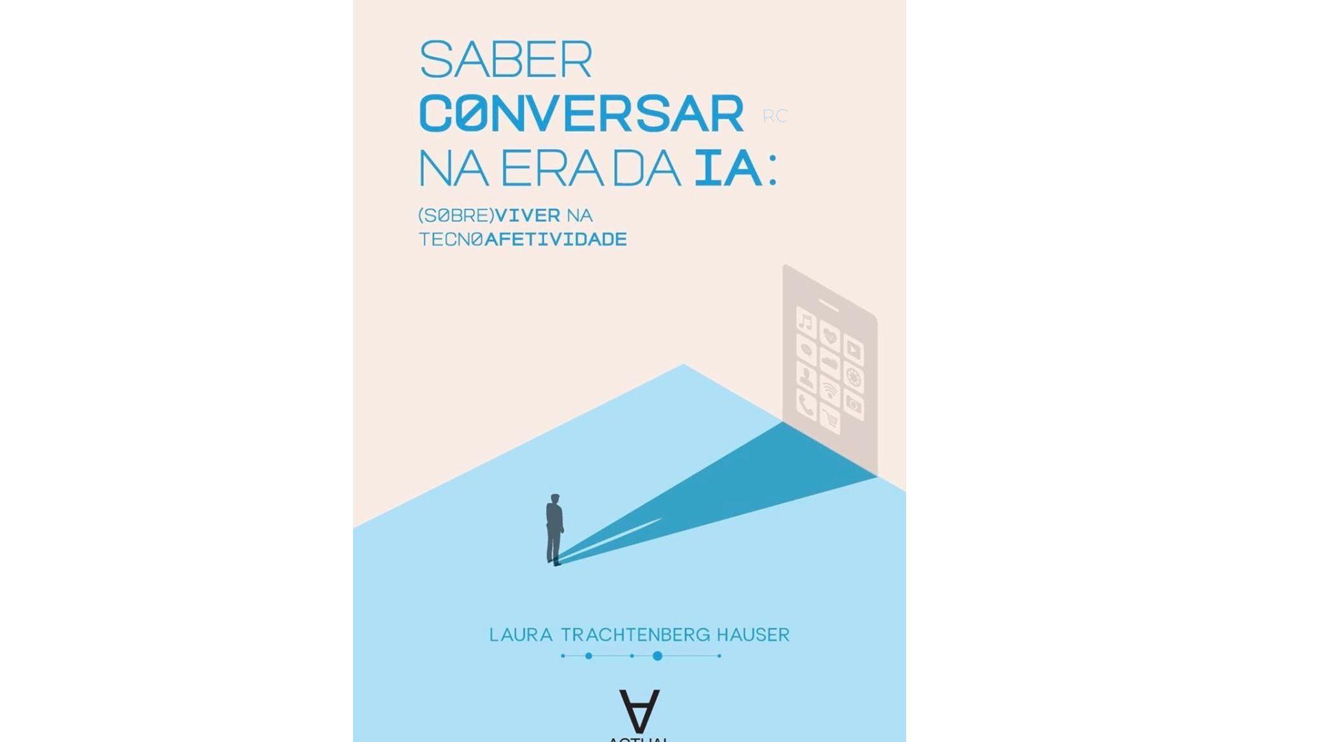 Capa do livro Saber conversar na era da IA: (sobre)viver na tecnoafetividade 