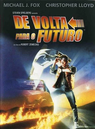 O primeiro "De Volta para o Futuro" foi lançado em 1985
